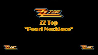 ZZ Top - "Pearl Necklace" HQ/With Onscreen Lyrics!
