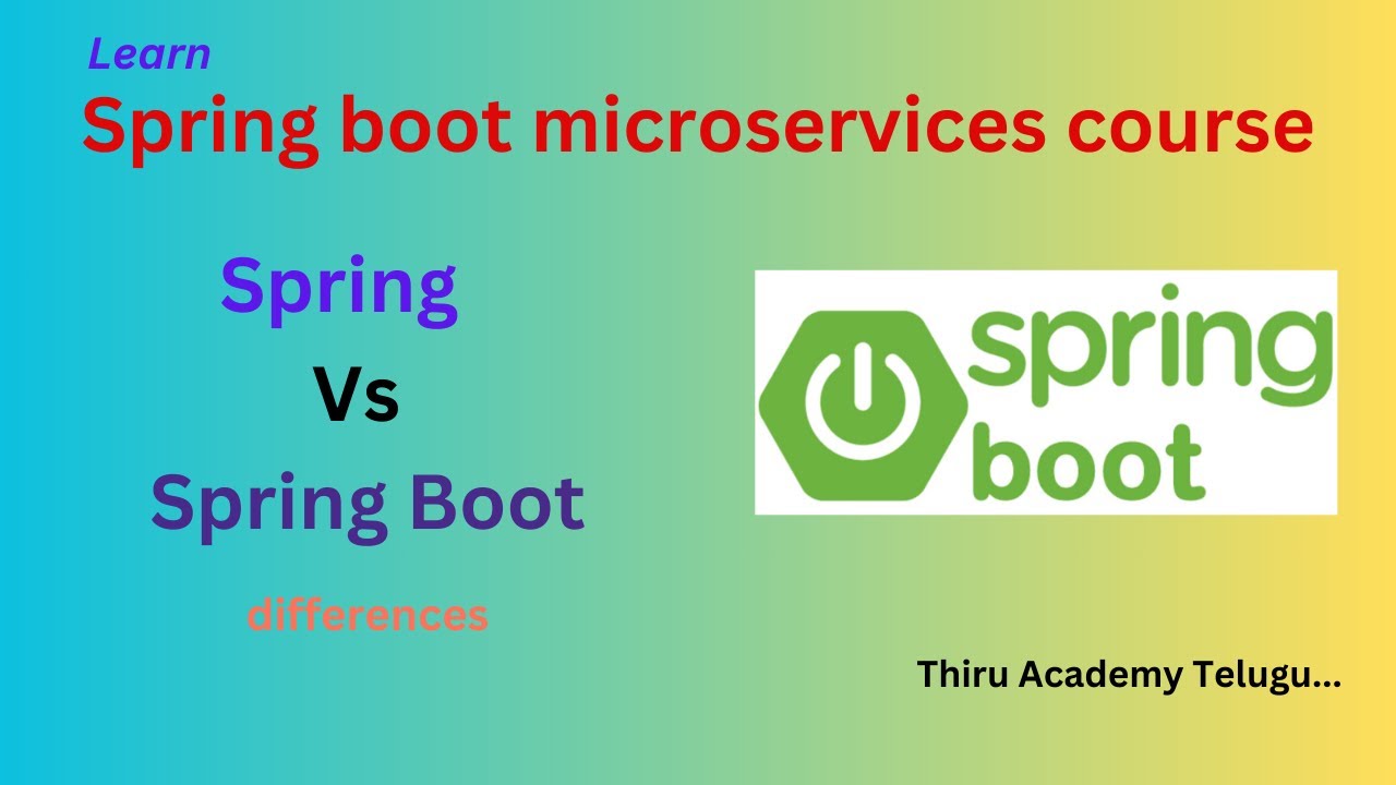 Spring Vs Spring Boot | Spring boot and Spring differences | Telugu ...