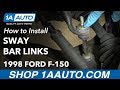 How to Replace Front Sway Bar Links 1980-2003 Ford F-150