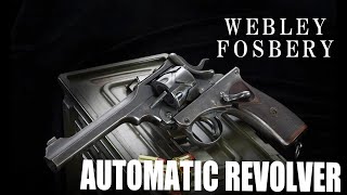 Webley-Fosbery Automatic Revolver「月刊Gun Professionals 2022年6月号」