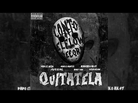 Papo el Necio - Quitatela feat Jansi el Ganster, Yaya la Voz, Moneyjune, Academiko, Cotiza Billone