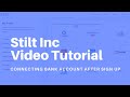 Stilt Inc - Connecting bank account after sign up