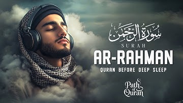 Surah Ar-Rahman سورة الرحمن | Relaxing Lofi Quran for Sleep, Calm & Inner Peace | #LofiQuran