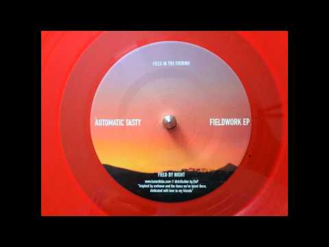 Automatic Tasty — Automatic Tasty -- Field In The Evening