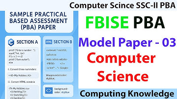 Sample Question Paper 03 solution computer science SSC-II Practical Bases assessment PBA 2025|SSC-II