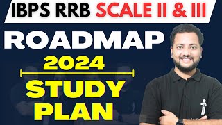 IBPS RRB Scale 2 & 3 ROADMAP 2024: How To Crack IBPS RRB SCALE II & III