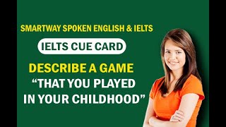 Describe about a game that you played in your childhood || Latest cue card 2023