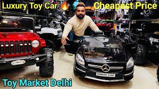 Luxury TOY battery operated ￼Car and Jeep in bike cheapest price 😱🔥￼ Toy market, Jhandewalan Delhi 