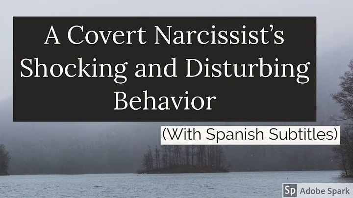 A Covert Narcissist's Shocking and Disturbing Beha...