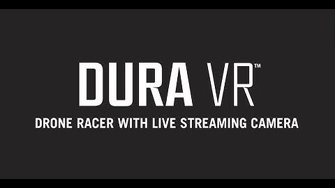 PROTOCOL DURA VR™ Drone Racer