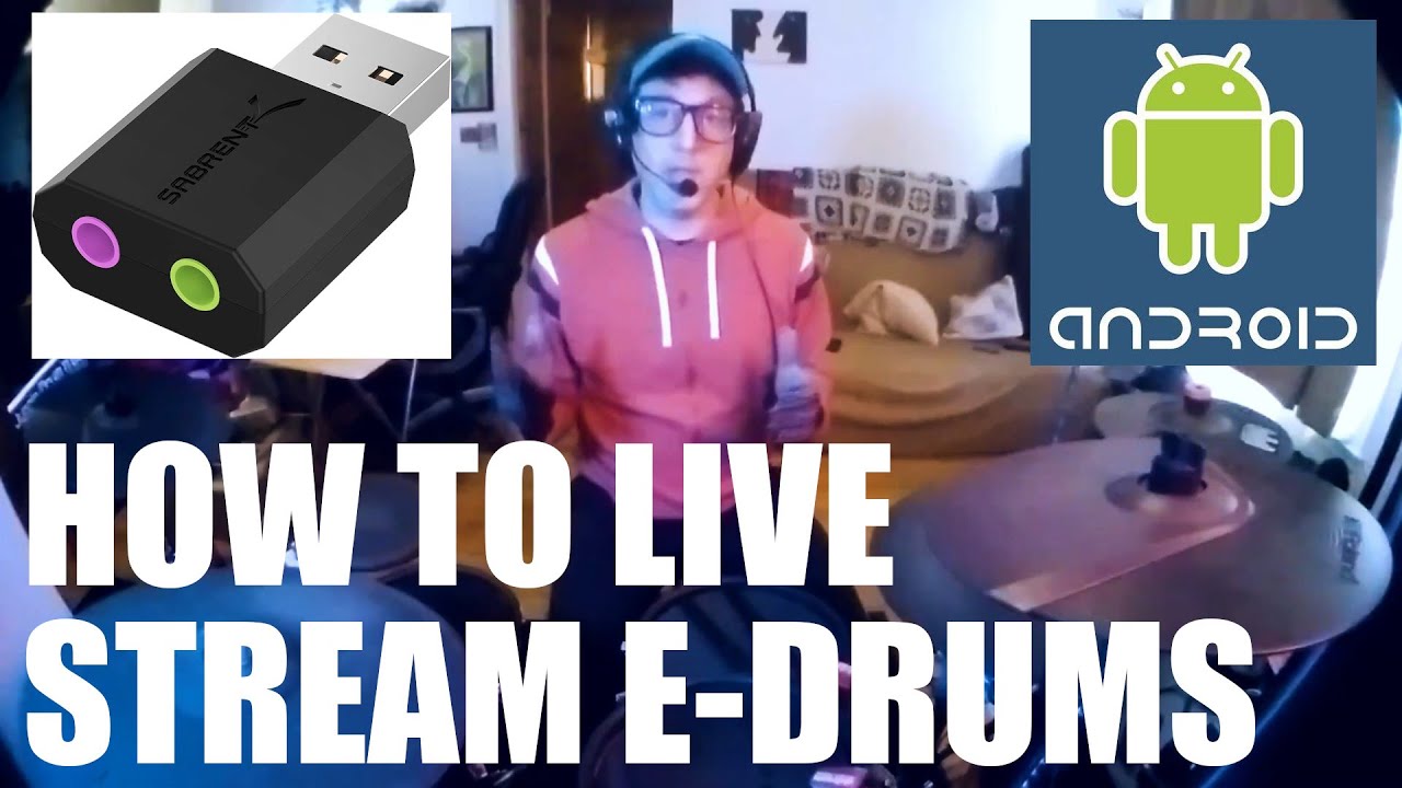 How To Live Stream Electronic Drums with Android and USB Audio - YouTube, Twitch, Facebook Streaming