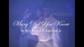 Chords For Mary Did You Know By Warren Landrum 40 759 просмотров 40 тыс. chordu