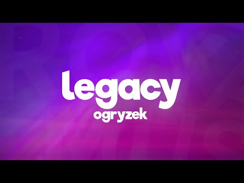 Ogryzek - LEGACY