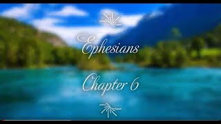 The Book of Ephesians Chapter 6 - New King James Version (NKJV) - Theatrical Audio Bible