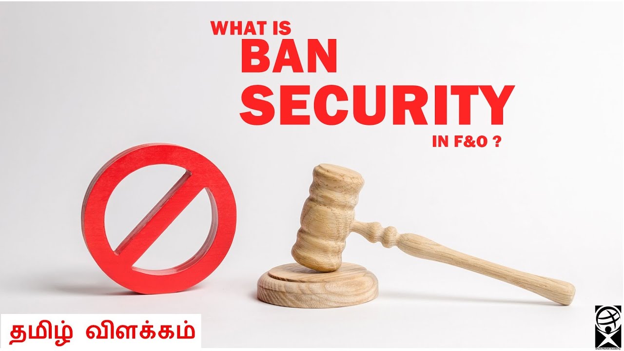 What is Ban Security in F&o ? | Why F&O stocks Daily Banned | Angel Broking | Explained in Tamil
