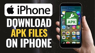 How To Install Apk Files On Iphone 2025 - Install APK Files On iOS