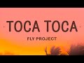 Fly Project - Toca Toca (Lyrics)