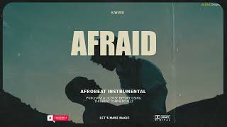Afrobeat Instrumental " AFRAID " Omah lay x Fola Type Beat 2026| Emotional Afrobeat Type Beat