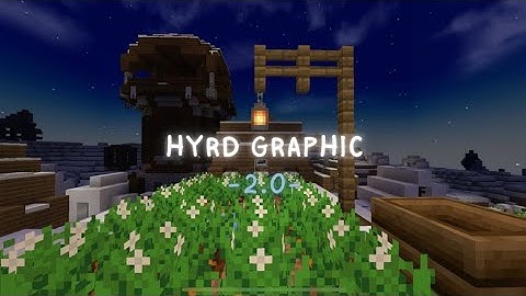 (HYRD GRAPHIC 2.0) - 1.19+ | SUPPORT RENDER DRAGON | Aesthetic Shader For Mcpe