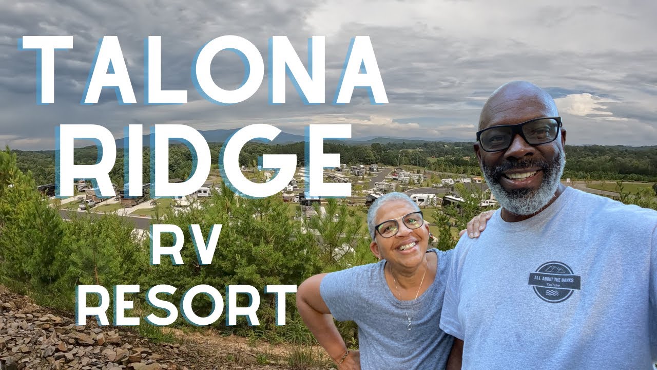 RV LIFE: Beautiful Talona Ridge RV Resort n#allaboutthebanks # ...