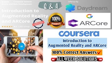 Coursera | Introduction to Augmented Reality and ARCore | All Week Solutions | Full Solved