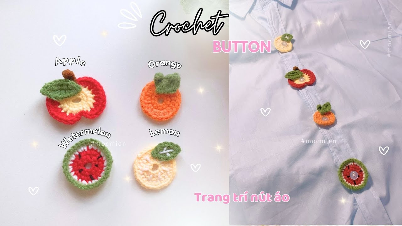 🍎🍊🍋🍉 Crochet Buttons: Apple, Orange, Lemon , Watermelon 🍎🍊🍋🍉| Móc len trang trí khuy áo | Moc Mien