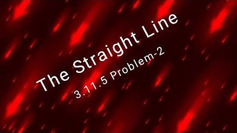 Intermediate Maths-1(b) || The Straight Line || 3.11.5 Solved Problems || Problem-2.