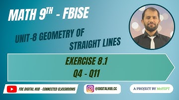 Geometry of Straight Lines | Exercise 8.1 ( Q4 - Q11 ) | Mathematics | Grade 9 | FBISE | FDE