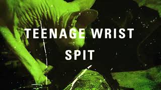 Vignette de la vidéo "Teenage Wrist - "Spit" (Full Album Stream)"