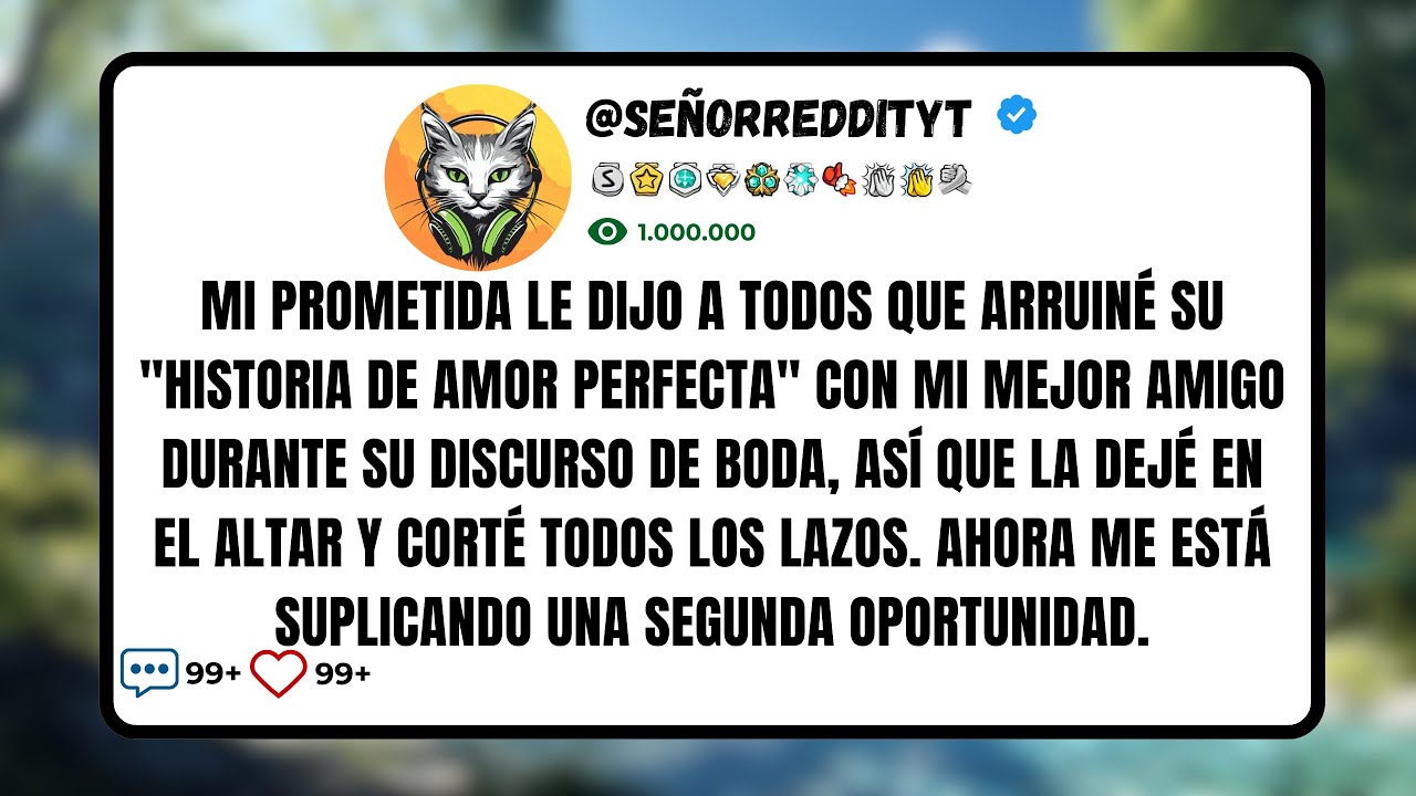 Mi Prometida Le Dijo A Todos Que Arruiné Su 