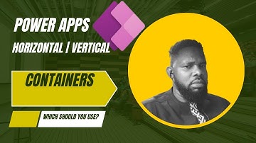 Power Apps Horizontal vs Vertical Container EXPLAINED with Demo!