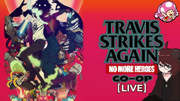TRAVIS STRIKES AGAIN: NO MORE HEROES CO-OP PART 1