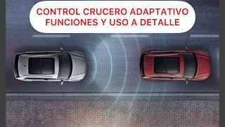 Como Usar el Control Crucero Adaptativo ACC