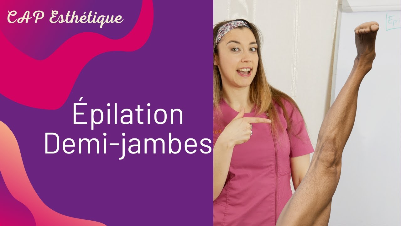 Protocole de l'épilation des demi-jambes : CAP Esthétique - YouTube