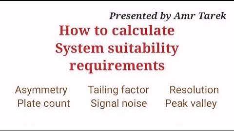 How to calculate system suitability requirements