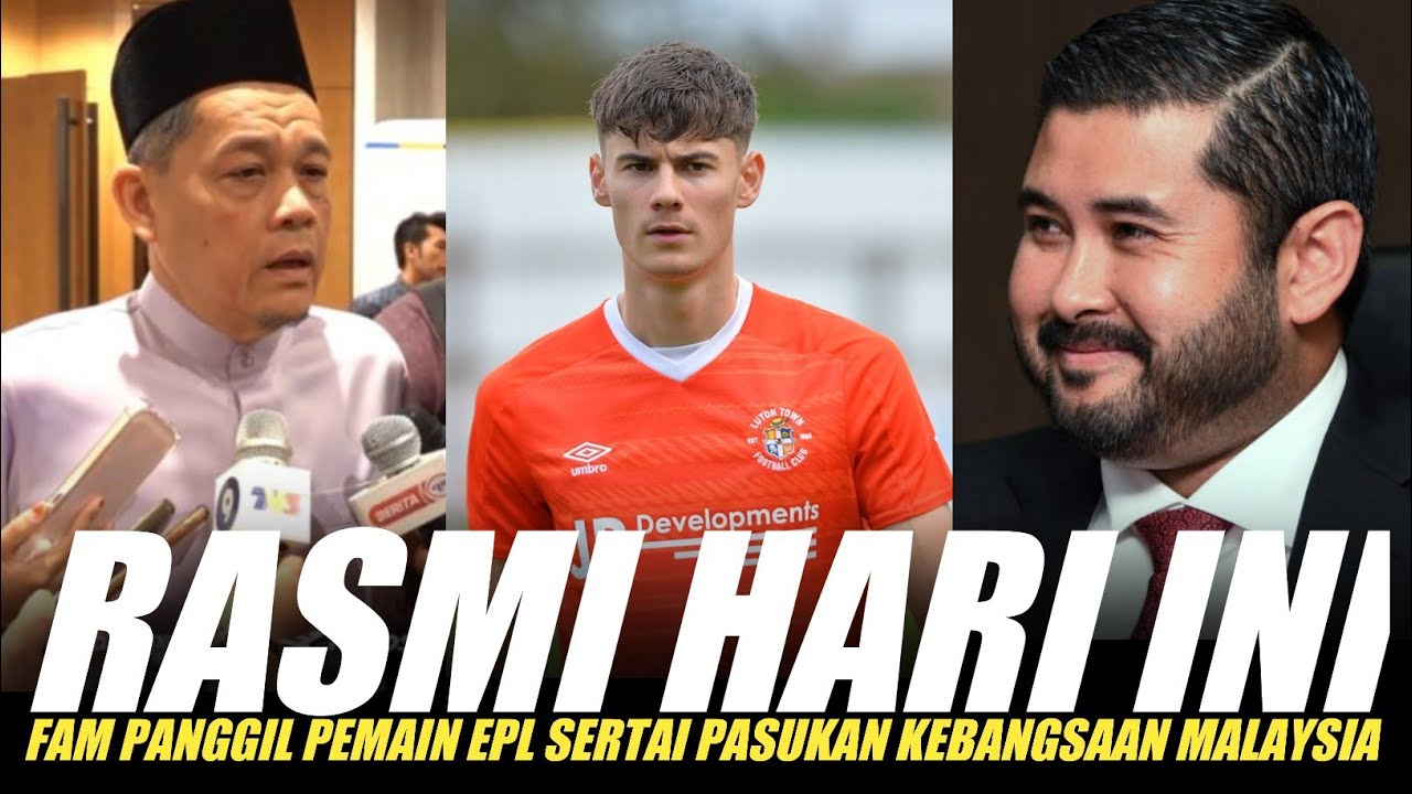 🔴RASMI‼️FAM Panggil Pemain EPL, Elliot Thorpe Sertai Pasukan Kebangsaan Malaysia