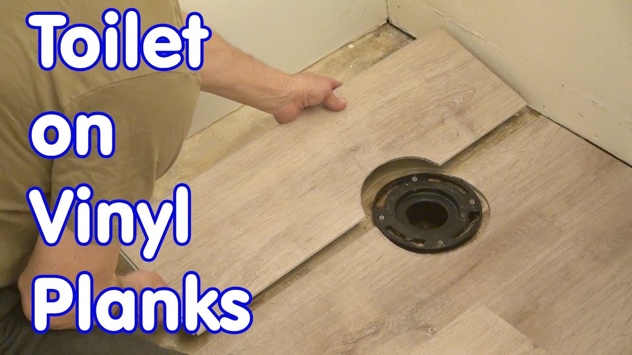 How To Install A Toilet Over Vinyl Plank Flooring Without Transitions