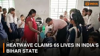 Heatwave claims 65 lives in India's Bihar state & other updates | DD India News Hour