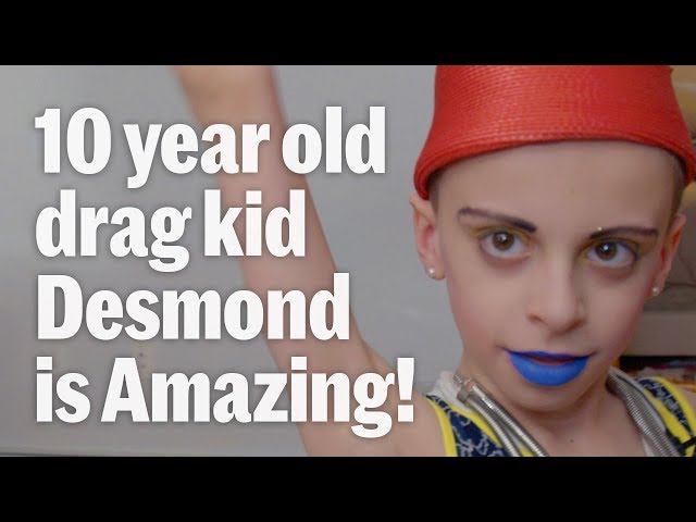 how desmond is amazing s parents raise a happy young drag queen