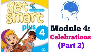 GET SMART PLUS 4 - CELEBRATIONS (PART 2) YEAR 4 ENGLISH #CIKGOOTUBE