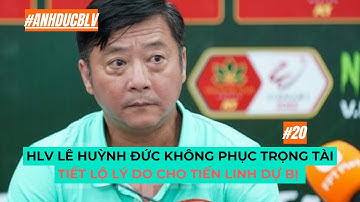 HLV Lê Huỳnh Đức không phục trọng tài, tiết lộ lý do cho Tiến Linh dự bị