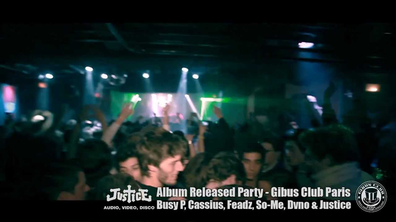 JUSTICE Audio, video, disco album released party Gibus club Paris