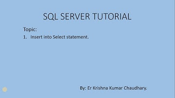 SQL SERVER TUTORIAL- Insert into Select Statement in SQL server