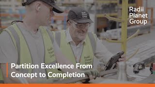 Radii Planet Group - Partition Excellence From Concept to Completion