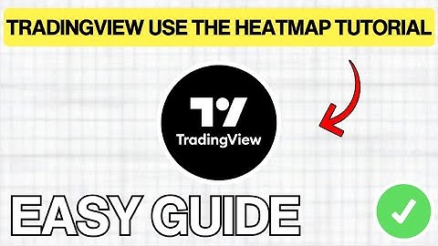 How To USE The Heatmap On TradingView (EASY GUIDE) 2026