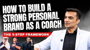 How To Build a Powerful Personal Brand as a Coach | 5-Step Framework Revealed
