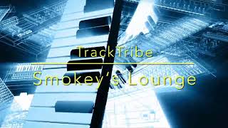 ROYALTY FREE / JAZZ & BLUES / TrackTribe - Smokey’s Lounge / LICENSE FREE / LIZENZFREI / C.M.A