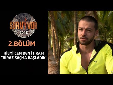 Hilmi Cem'den İtiraf! | Biraz Saçma Başladık | 2. Bölüm | Survivor 2018