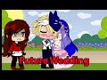 Top 20 ❤️ Future Wedding Meme MLB (Ladybug)❤️ Gacha Life & Gacha Club