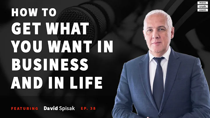 MCC 038: David Spisak - How to Get What You Want i...